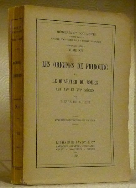 Les origines de Fribourg et le quartier du Bourg aux …