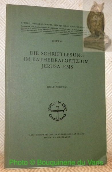 Die schriftlesung im Kathedraloffizium Jerusalems. Liturgiewissenschaftliche Quellen und Forschungen Heft … | Immagine principale