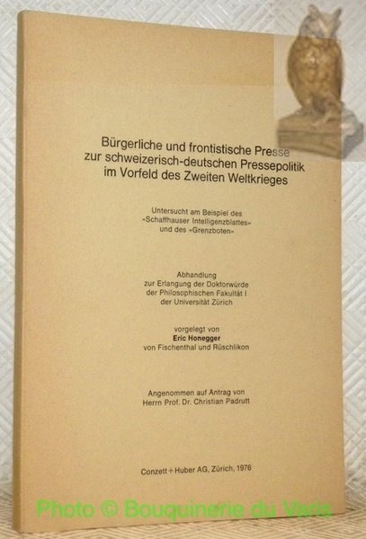 Bürgerliche und frontistische Presse zur schweizerisch-deutschen Pressepolitik im Vorfeld des …