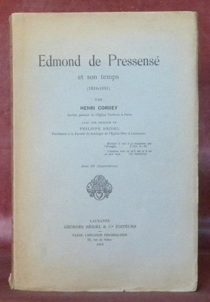 Edmond de Pressensé et son temps. Avec une préface de …