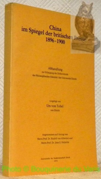 China im Spiegel der britischen Presse, 1896 - 1900. Diss.