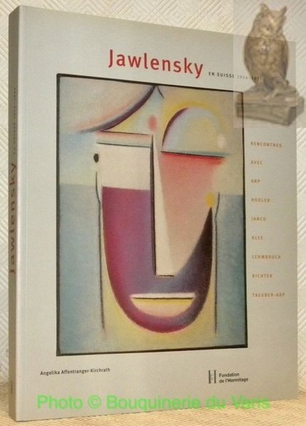 Jawlensky en Suisse 1914 - 1921. Rencontres avec Arp, Hodler, …