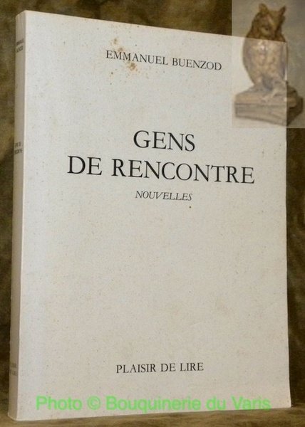 Gens de rencontre. Nouvelles.