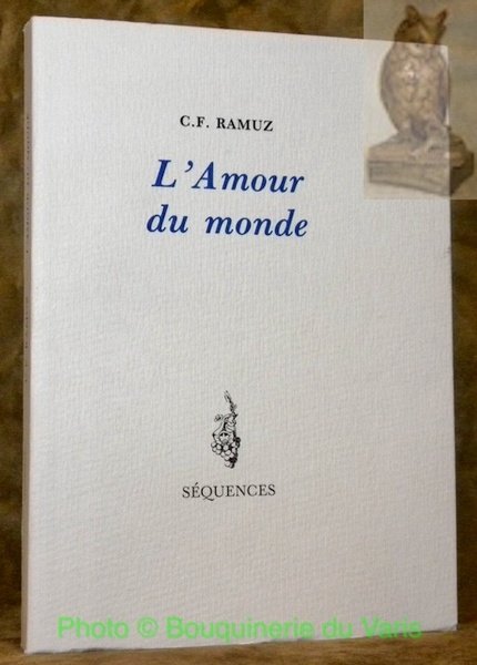 L’Amour du monde. Préface de Bernard Voyenne.
