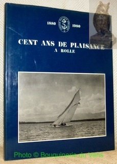 Société Nautique Rolloise. Cent ans de plaisance 1880 - 1980.