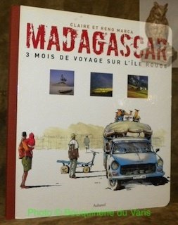 Madagascar, 3 mois de voyage sur l'ile rouge.