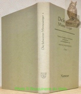 Die Schweizer Minnesänger. Nach der Ausgabe von Karl Bartsch neu …