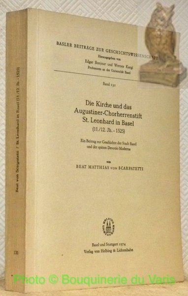 Die Kirche und das Augustiner-Chorherrenstift St. Leonhard in Basel (11./12.Jh. …