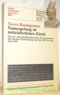 Namengebung Im Mittelalterlichen Zürich. Die alt- Und Mittelhochdeutschen Personennamen der …