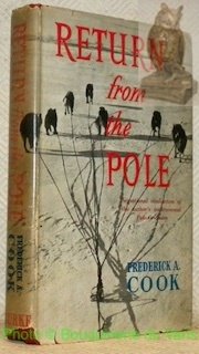 Return from the Pole. The original manucript edited, with an …