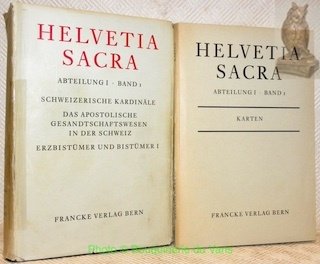 Helvetia Sacra. Abteilung I: Band 1: Schweizerische Kardinäle. Das apostolische …