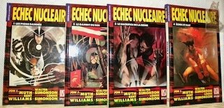 Echec nucléaire. 4 Volumes. 1: Les pions damnés. 2: Le …