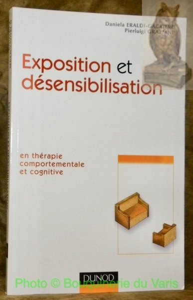 Exposition et désensibilisation en thérapie comportementale et cognitive.