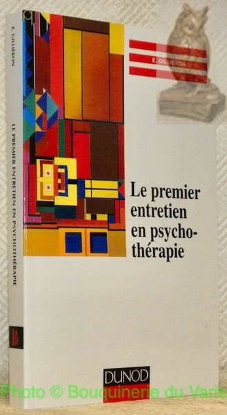 Le premier entretien en psychothérapie. Nouvelle édition.
