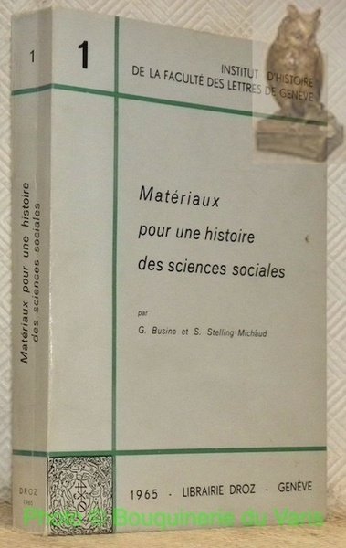 Matériaux pour une histoire des sciences sociales. Institut d’Histoire de …