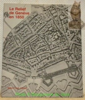 Le relief de Genève en 1850.