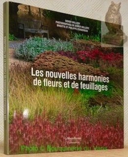 Les nouvelles harmonies de fleurs et de feuillages.