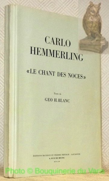 Carlo Hemmerling. “Le chant des noces”. Publié à l’occasion du …