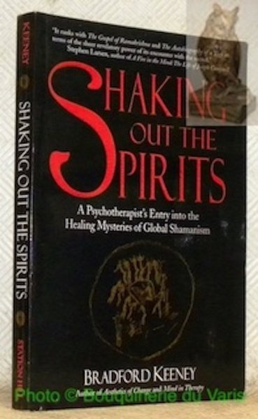 Shaking out the Spirits: A Psychotherapist’s Entry into the Healing …