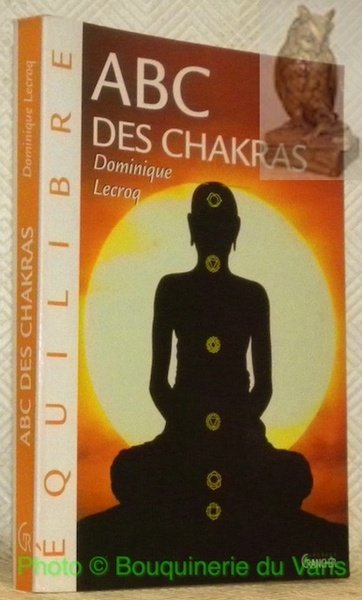 ABC des chakras. Collection Equilibre.