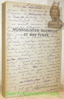 Monseigneur Duchesne et son temps. Actes du colloque organisé par …