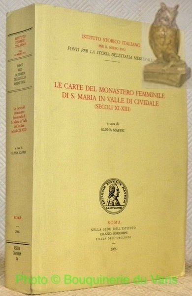 La carte del monastero Femminile di S. Maria in Valle …