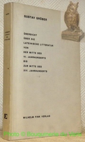 Übersicht über die Lateinische Litteratur von der Mitte des VI. …