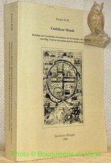 Umbilicus Mundi. Beiträge zur Geschichte Jerusalems, der Kreuzzüge, des Kapitels … | Immagine principale