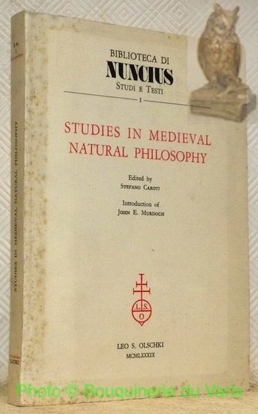 Studies in medieval natural philosophy. Introduction of John E. Murdoch. … | Immagine principale