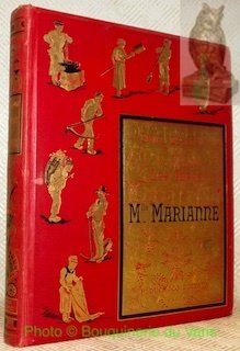 Les idées de Mademoiselle Marianne. Dessins de MM. Chovin, Dufaux, …