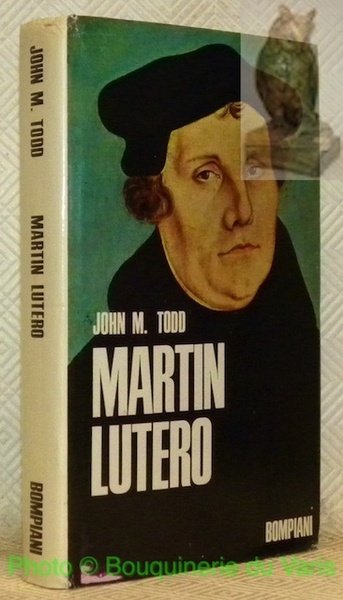 Martin Lutero. Con prefazione di Mario Bendiscioli.