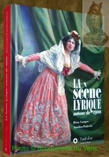 La scène lyrique autour de 1900. Collection: formes & figures.