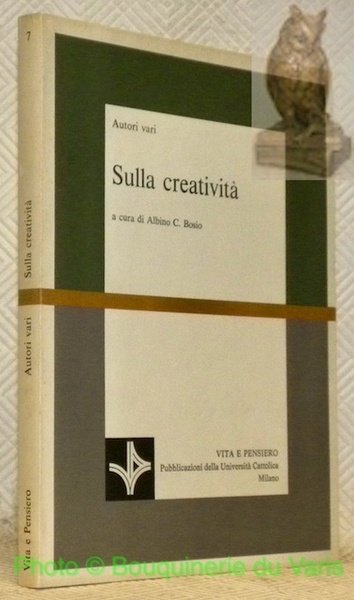 Sulla creatività. Collana Scienze Psicologiche - 7.
