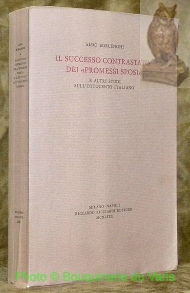 Il successo contrastato dei “Promessi Sposi”, e altri studi sull’Ottocento …