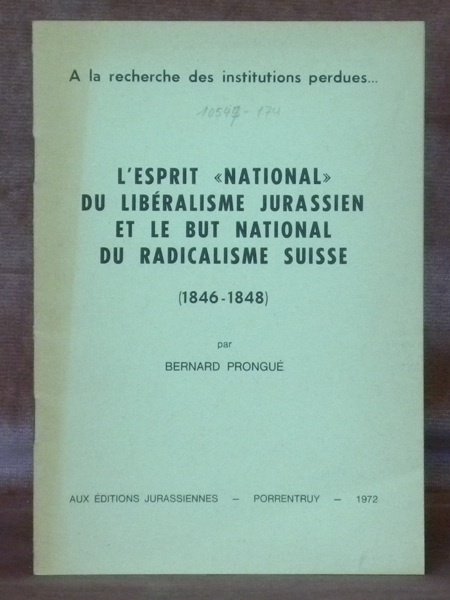 L’esprit «national» du libéralisme jurassien et le but national du …