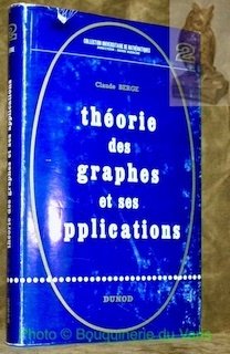 Théorie des graphs et ses applications. Collection Monographies Universitaires de …