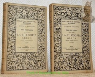 La filosofia greca. Seconda edizione ampliata. Volume I e II. …