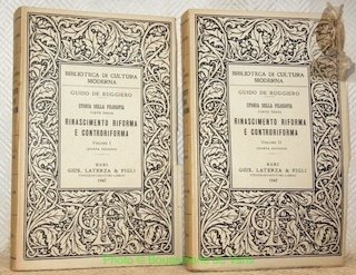 Rinascimento riforma e controriforma. Volume I e II. Storia della filosofia parte terza. Bibliozrca di cultura moderna.