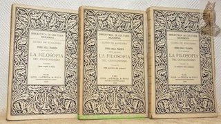 La filosofia del cristianesimo. Volume I - II. e III. Storia della filosofia parte seconda. Bibliozrca di cultura moderna.