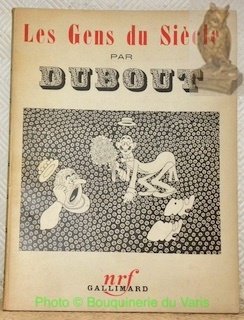 Les gens du Siècle par Dubout. Troisième édition. | Immagine principale