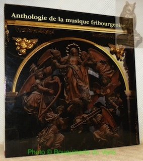 Anthologie de la musique fribourgeoise. Anthologie der Freiburger Musik. | Immagine principale
