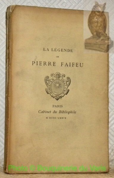 La Légende de Pierre Faifeu. Publiée par D. Jouaust avec … | Immagine principale