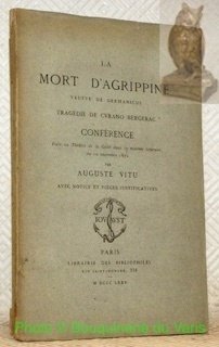 La Mort d’Agrippine Veufve de Germanicus. Tragédie de Cyrano Bergerac. …