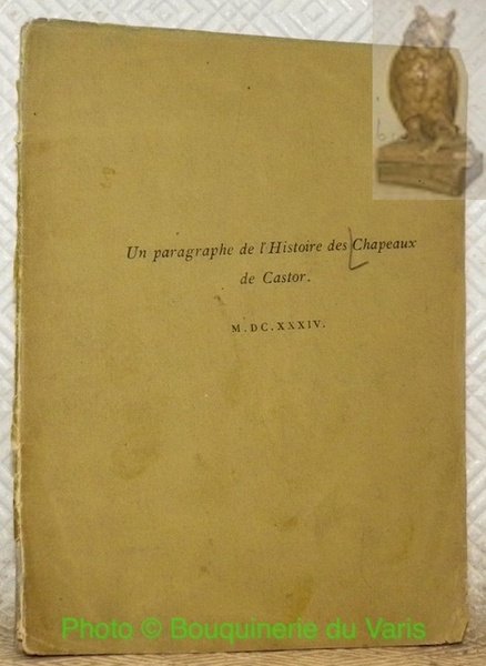 Les Chapeaux de Castor. Un paragraphe de leur histoire.