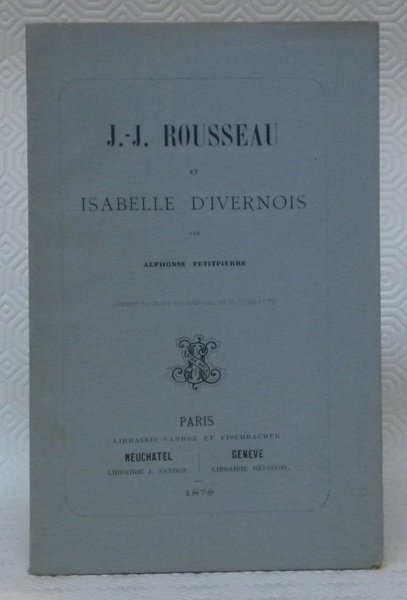 J.-J. ROUSSEAU et Isabelle d’Ivernois.