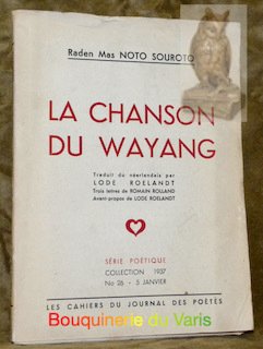 La chanson du Wayang. Traduit du néerlandais et présenté par …