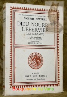 Dieu nourrit l’épervier. (Les Selambs). Traduit par A.-M. Des Courtis, …