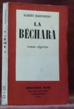 La Béchera. Roman algérien.