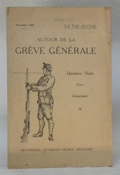 AUTOUR DE LA GREVE GENERALE. Quelques notes d’une Genevoise.