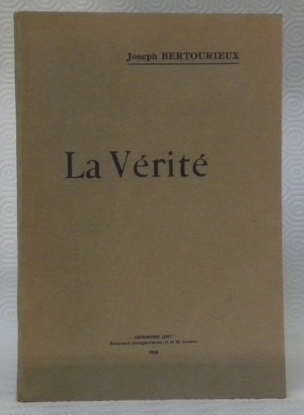 La vérité.